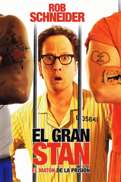 El gran Stan: El matón de la prisión - 2007