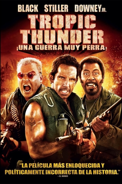 Tropic Thunder, ¡una guerra muy perra! - 2008