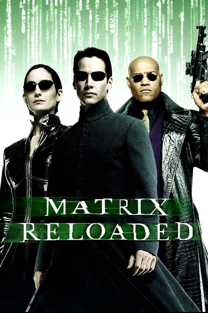 Matrix Reloaded - 2003
