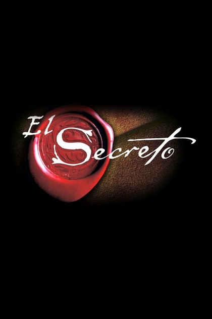 The secret (El secreto) - 2006