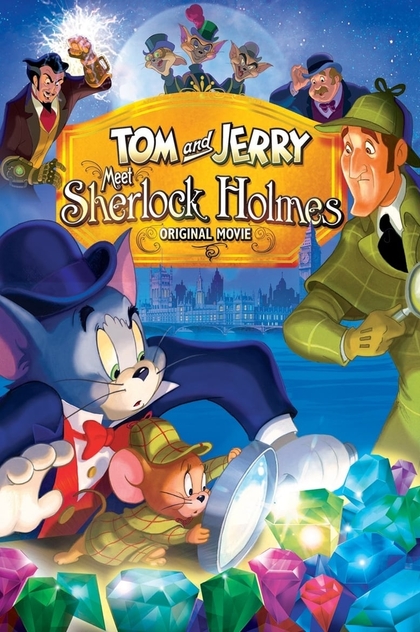 Tom y Jerry conocen a Sherlock Holmes - 2010