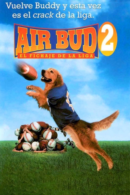 Air Bud 2: El fichaje de la liga - 1998