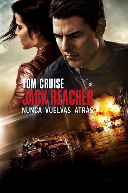 Jack Reacher: Nunca vuelvas atrás - 2016