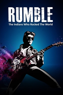 Rumble: The Indians Who Rocked the World - 2017