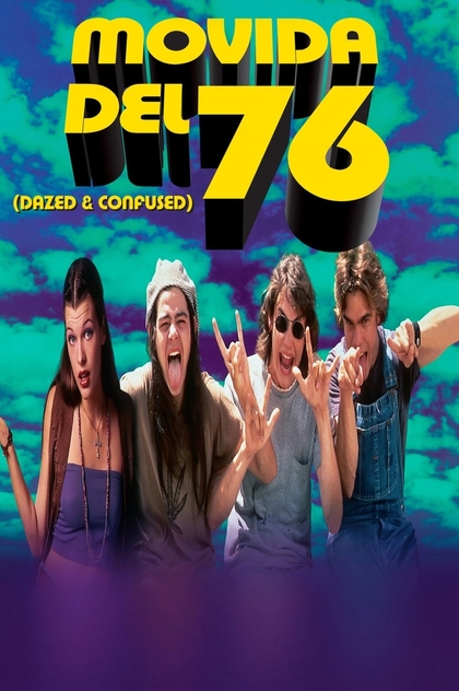 Movida del 76 (Dazed and Confused) - 1993