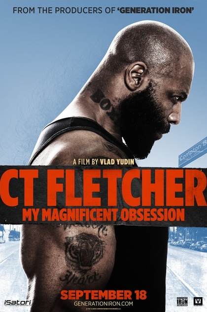 CT Fletcher: My Magnificent Obsession - 2015