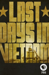 Last Days in Vietnam - 2014