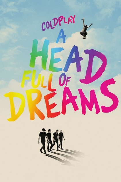 Coldplay: A Head Full of Dreams - 2018