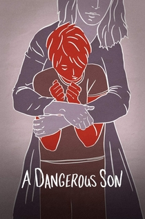 Опасный сын - 2018