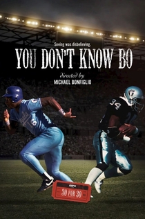You Don't Know Bo: The Legend of Bo Jackson - 2012