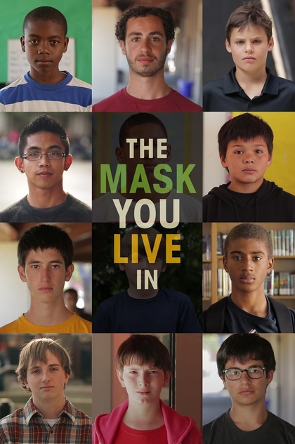The Mask You Live In - 2015