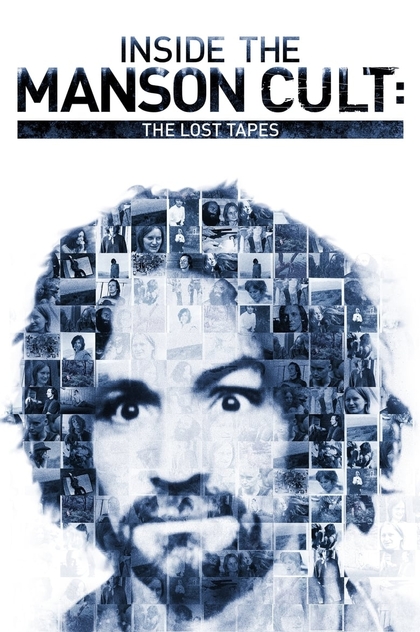 Inside the Manson Cult: The Lost Tapes - 2018