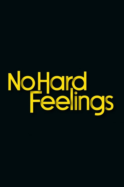 No Hard Feelings - 2023