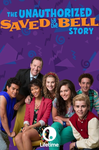 The Unauthorized Saved by the Bell Story - 2014