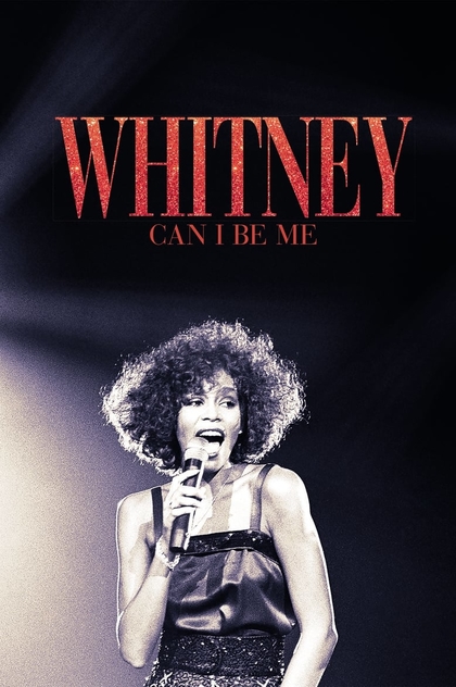 Whitney: Can I Be Me - 2017