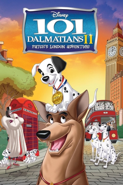 101 далматинец 2: Приключения Патча в Лондоне - 2003