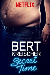 Bert Kreischer: Secret Time - 2018