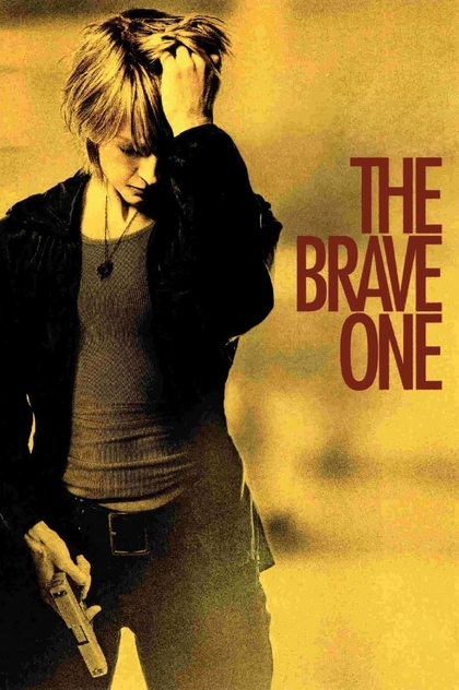 The Brave One - 2007