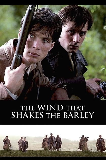 The Wind That Shakes the Barley - 2006