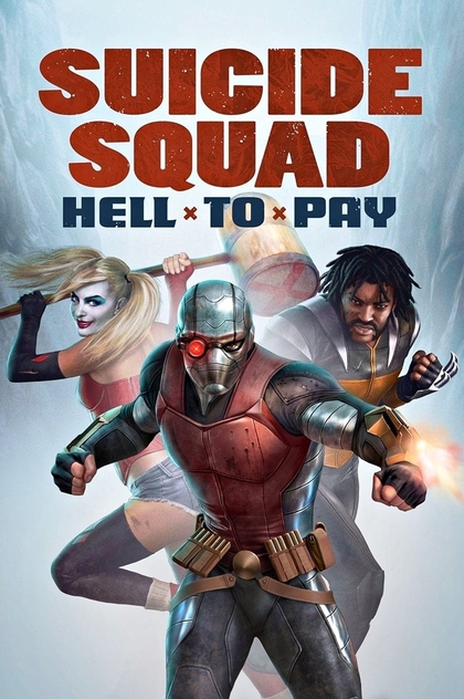 Suicide Squad: Hell to Pay - 2018
