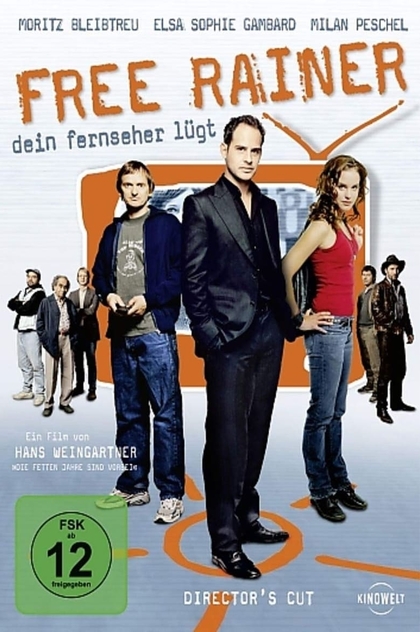 Free Rainer - Dein Fernseher lügt - 2007