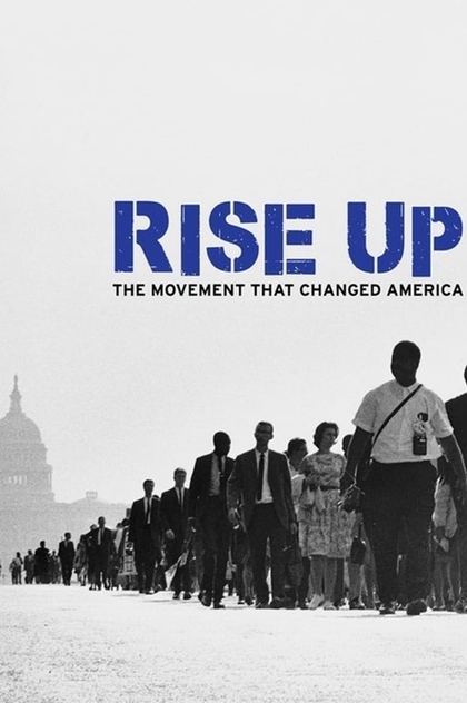 Rise Up: The Movement that Changed America - 2018