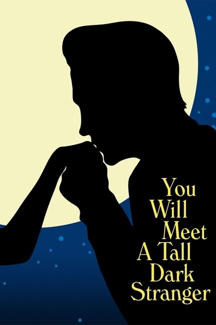 You Will Meet a Tall Dark Stranger - 2010