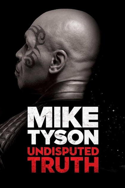 Mike Tyson: Undisputed Truth - 2013