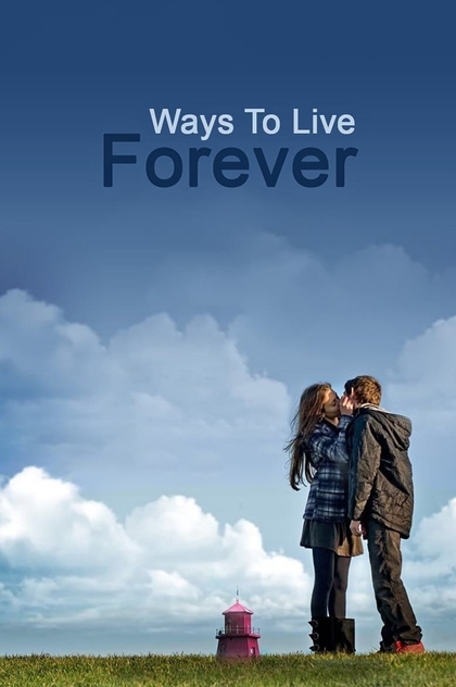 Ways to Live Forever - 2010