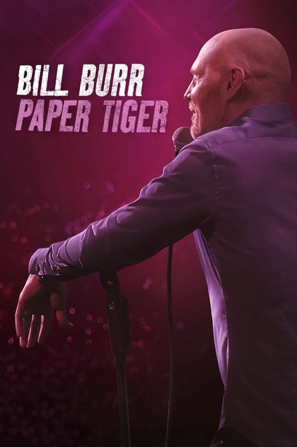 Bill Burr: Paper Tiger - 2019