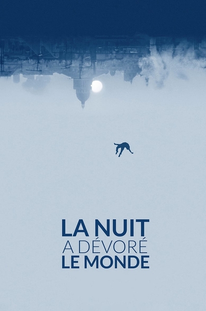 La Nuit a dévoré le monde - 2018