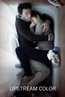 Upstream Color - 2013