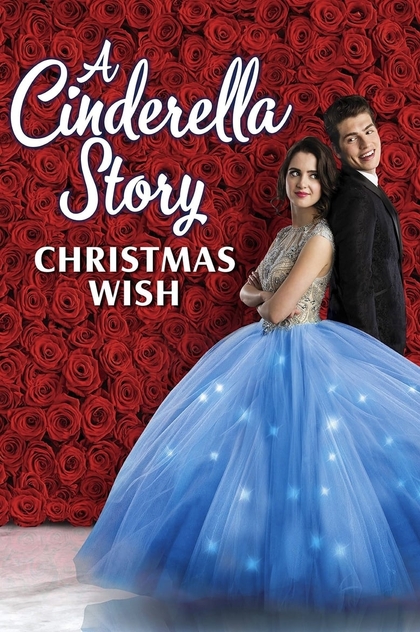 A Cinderella Story: Christmas Wish - 2019