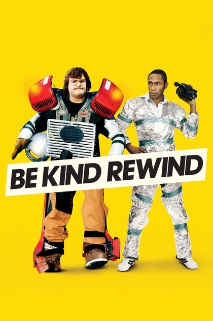 Be Kind Rewind - 2008