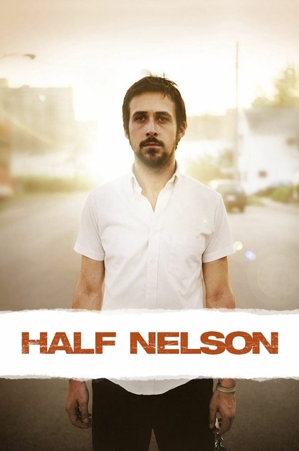 Half Nelson - 2006