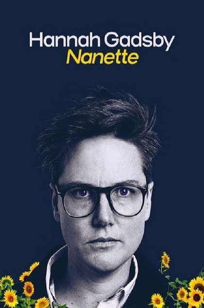 Hannah Gadsby: Nanette - 2018