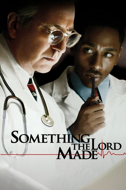Something the Lord Made - 2004