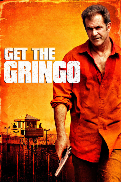 Get the Gringo - 2012