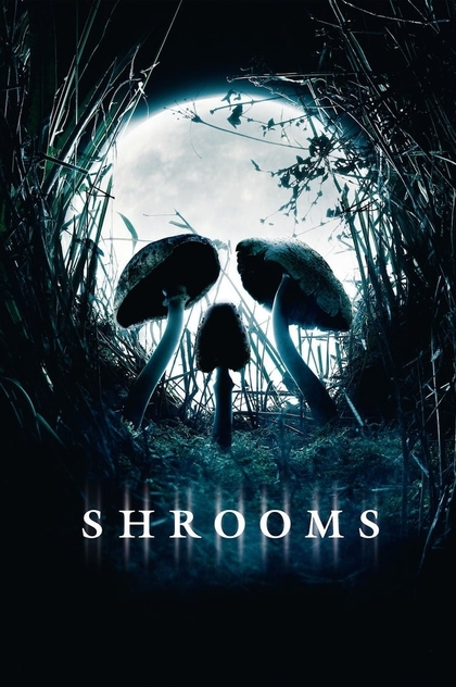 Shrooms - 2007