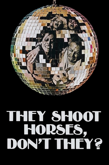 They Shoot Horses, Don't They? - 1969