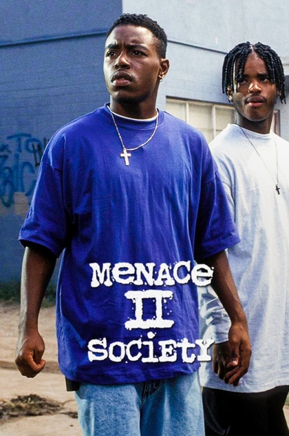 Menace II Society - 1993