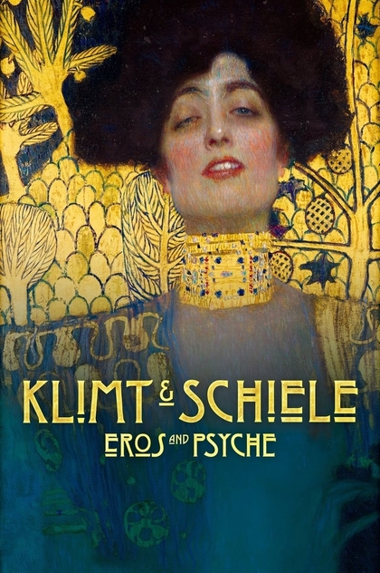 Klimt & Schiele: Eros and Psyche - 2018