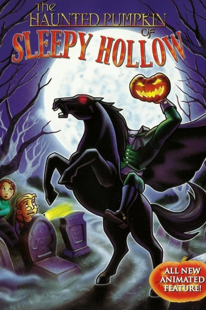 The Haunted Pumpkin of Sleepy Hollow - 2002