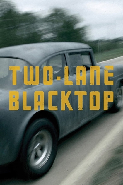 Two-Lane Blacktop - 1971