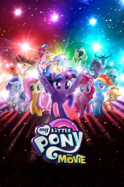 My Little Pony: The Movie - 2017