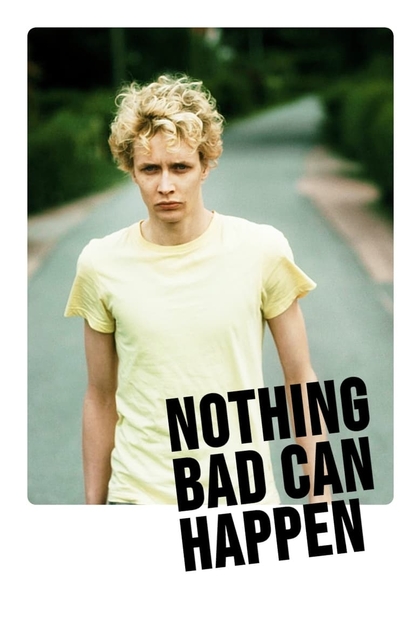 Nothing Bad Can Happen - 2013