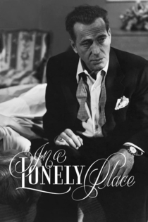 In a Lonely Place - 1950