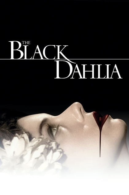 The Black Dahlia - 2006