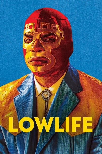 Lowlife - 2017