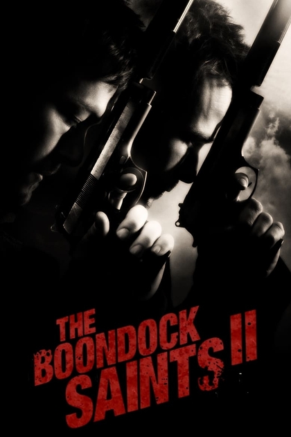 The Boondock Saints II: All Saints Day - 2009